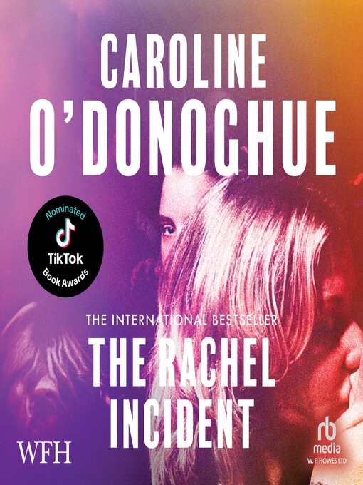 Title details for The Rachel Incident by Caroline O'Donoghue - Available